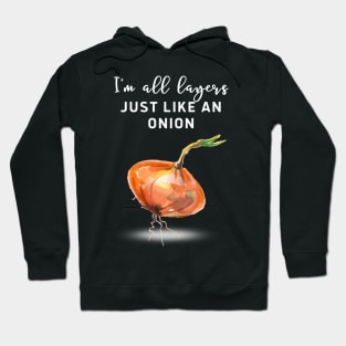 I am all layers just like an onion! Hoodie